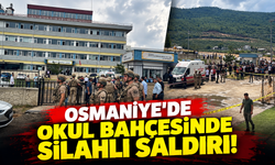 Osmaniye'de okul bahçesinde silahlı saldırı!