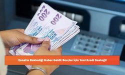 Esnafın Beklediği Haber Geldi: Borçlar İçin Yeni Kredi Desteği!