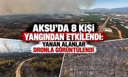 Aksu’daki yangında 8 kişi etkilendi: Yanan alanlar dronla görüntülendi