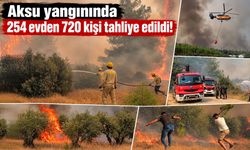 Aksu orman yangınında 720 kişi tahliye edildi: 254 hane boşaltıldı