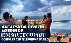 Antalya’da denizin üzerinde hortum oluştu! Görenler cep telefonuna sarıldı