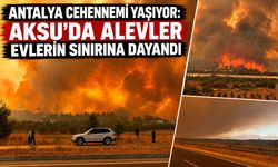Antalya cehennemi yaşıyor! Aksu’da alevler evlerin sınırına dayandı