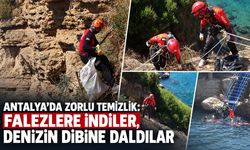 Antalya’da zorlu temizlik: Falezlere indiler, denizin dibine daldılar