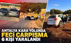 Antalya kara yolunda feci çarpışma: 6 kişi yaralandı