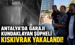 Antalya’da garajı kundaklayan şüpheli kıskıvrak yakalandı!