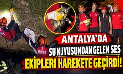 Antalya'da su kuyusundan gelen ses ekipleri harekete geçirdi!