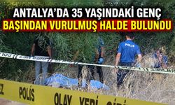 Antalya’da doğum gününde acı olay: 35 yaşındaki genç ağaçlık alanda ölü bulundu