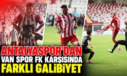 Antalyaspor’dan Van Spor FK karşısında farklı galibiyet