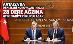 Antalya’da denizleri koruyacak proje: 28 dere ağzına atık bariyeri kurulacak