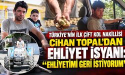 Antalya'da çift kol nakli olan Cihan Topal’dan ehliyet isyanı: “Ehliyetimi geri istiyorum”