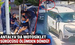 Antalya’da kaza: Motosiklet sürücüsü ölümden döndü