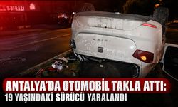 Antalya’da otomobil takla attı: 19 yaşındaki sürücü yaralandı