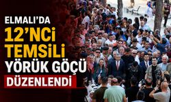 Antalya'nın Elmalı ilçesinde tarihi coşku: 12'nci Temsili Yörük Göçü gerçekleştirildi