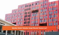 Gürallar Kimin? Gürallar Hangi Ülkenin? Boykot mu?