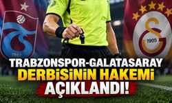 Trabzonspor-Galatasaray derbisinin hakemi açıklandı!