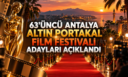 63'üncü Antalya Altın Portakal Film Festivali adayları açıklandı