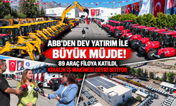 ABB'den dev yatırım ile büyük müjde! 89 araç filoya katıldı, kiralık iş makinesi devri bitiyor