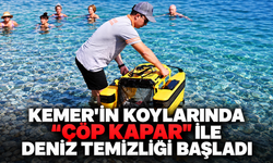 Kemer'in koylarında "çöp kapar" ile deniz temizliği başladı