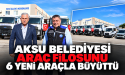 Aksu Belediyesi araç filosunu 6 yeni araçla büyüttü