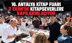 16. Antalya Kitap Fuarı 2 Ekim'de kitapseverlere kapılarını açıyor