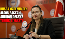 Büşra Özdemir'den AESOB Başkanı Adlıhan Dere'ye tebrik ziyareti