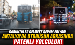 Görüntüler gelmeye devam ediyor! Antalya'da otobüsün arkasında patenli yolculuk!
