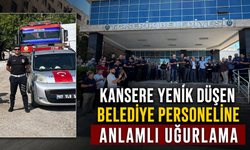 Kansere yenik düşen belediye personeline anlamlı uğurlama