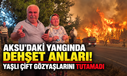 Aksu'daki yangında dehşet anları! Yaşlı çift gözyaşlarını tutamadı