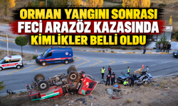 Orman yangını sonrası feci arazöz kazasında kimlikler belli oldu