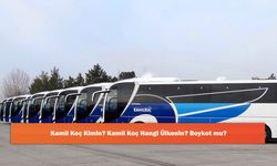Kamil Koç Kimin? Kamil Koç Hangi Ülkenin? Boykot mu?