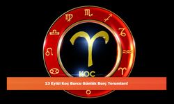 13 Eylül Koç Burcu Günlük Burç Yorumları!