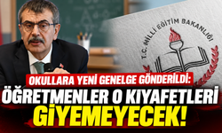 Okullara yeni genelge gönderildi: Öğretmenler o kıyafetleri giyemeyecek!