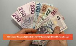 Milyonların Maaşını İlgilendiriyor: 2027 Zammı İçin Dikkat Çeken Hesap!
