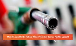 Motorin Alacaklar Bu Habere Dikkat: Yeni Zam Sonrası Fiyatlar Uçacak!