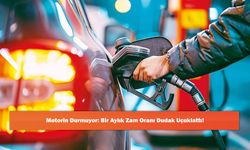 Motorin Durmuyor: Bir Aylık Zam Oranı Dudak Uçuklattı!