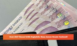 Ocak 2027 Öncesi Kritik Değişiklik: Maaş Zammı Hesabı Yenilendi!