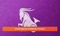 25 Eylül Oğlak Burcu Günlük Burç Yorumları!