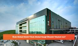Özak Global Kimin? Özak Global Hangi Ülkenin? Boykot mu?
