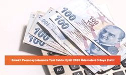 Emekli Promosyonlarında Yeni Tablo: Eylül 2026 Ödemeleri Ortaya Çıktı!