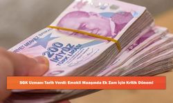 SGK Uzmanı Tarih Verdi: Emekli Maaşında Ek Zam İçin Kritik Dönem!