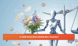 17 Eylül Terazi Burcu Günlük Burç Yorumları!
