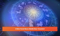 2 Ekim Terazi Burcu Günlük Burç Yorumları!