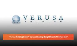 Verusa Holding Kimin? Verusa Holding Hangi Ülkenin? Boykot mu?