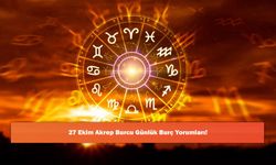 27 Ekim Akrep Burcu Günlük Burç Yorumları!