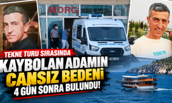 Tekne turu sırasında kaybolan adamın cansız bedeni 4 gün sonra bulundu!