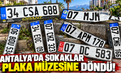 Antalya'da sokaklar plaka müzesine döndü!