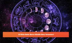 23 Ekim Balık Burcu Günlük Burç Yorumları!