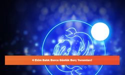 4 Ekim Balık Burcu Günlük Burç Yorumları!