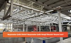 Başaranlar Çelik Kimin? Başaranlar Çelik Hangi Ülkenin? Boykot mu?