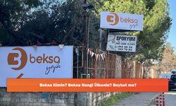 Beksa Kimin? Beksa Hangi Ülkenin? Boykot mu?